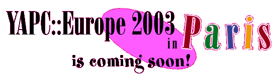 YAPC::Europe 2003 in Paris is coming soon!